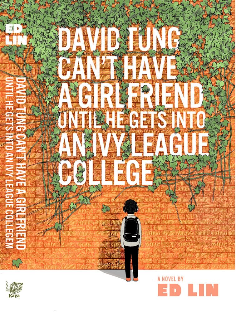 David Tung Can't Have a Girlfriend Until He Gets Into an Ivy League College book cover