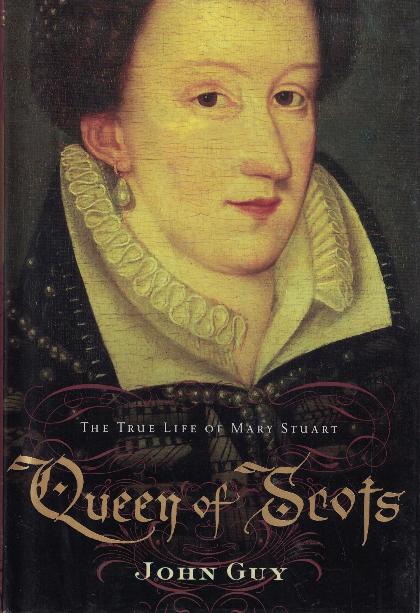 Queen of Scots: The True Life of Mary Stuart book cover