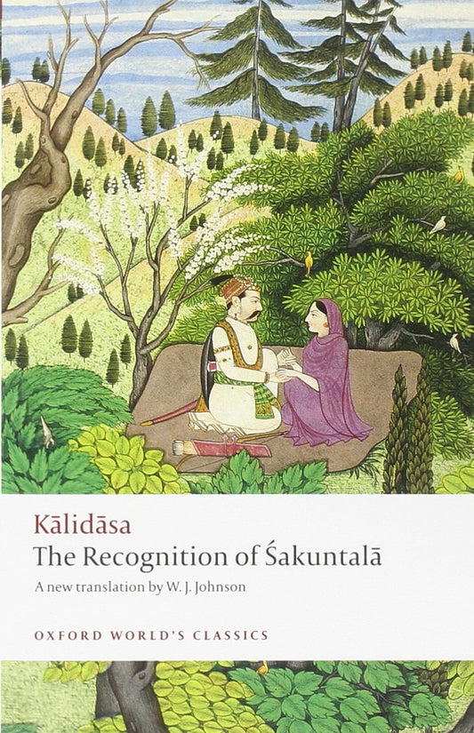 Recognition of Sakuntala: A Play in Seven Acts