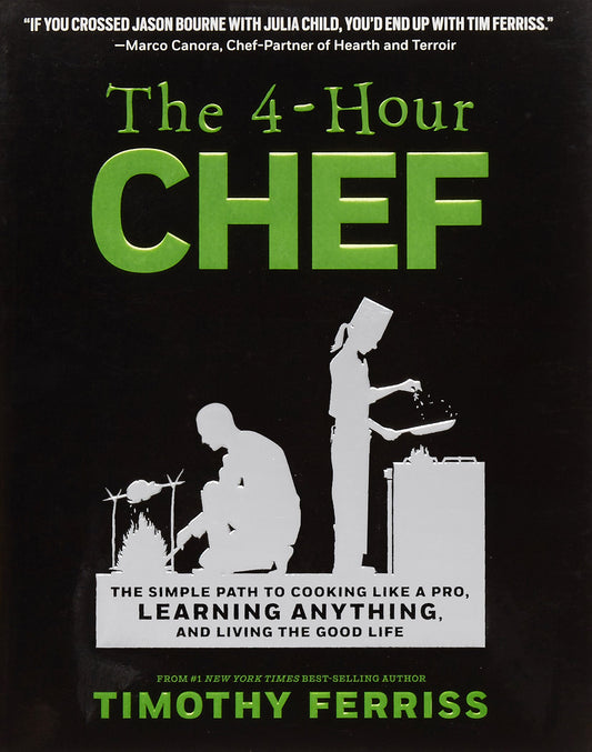 4-Hour Chef: The Simple Path to Cooking Like a Pro, Learning Anything, and Living the Good Life book cover