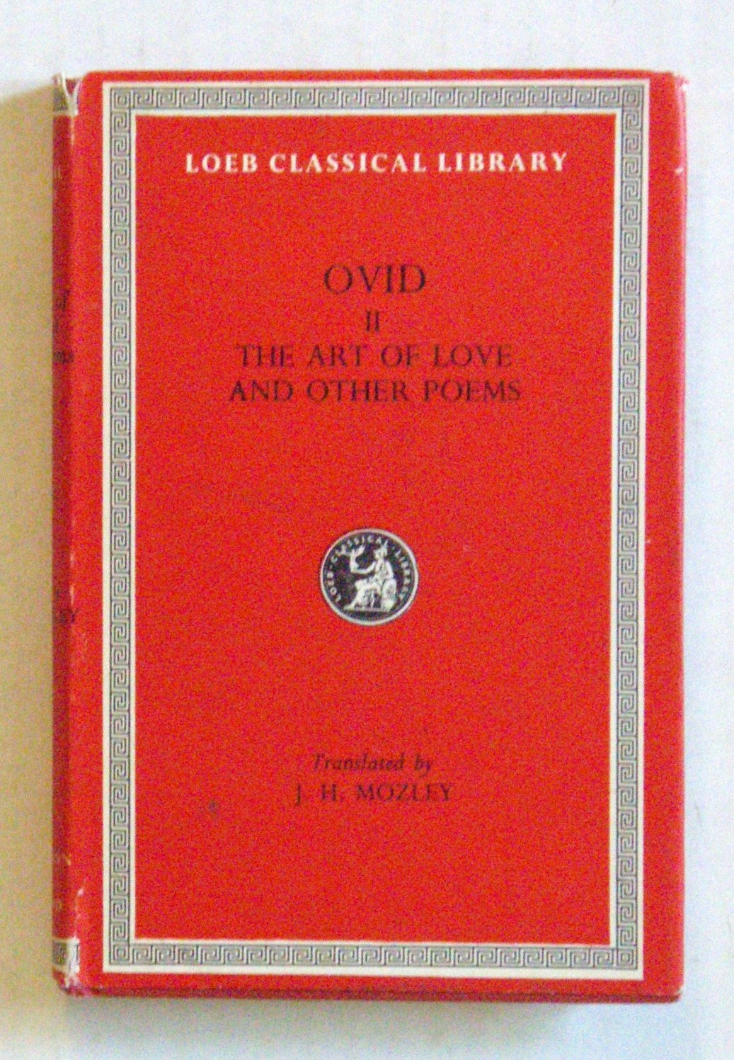 Ovid, Vol.II: The Art of Love and Other Poems. Loeb Classical Library No. 232 book cover