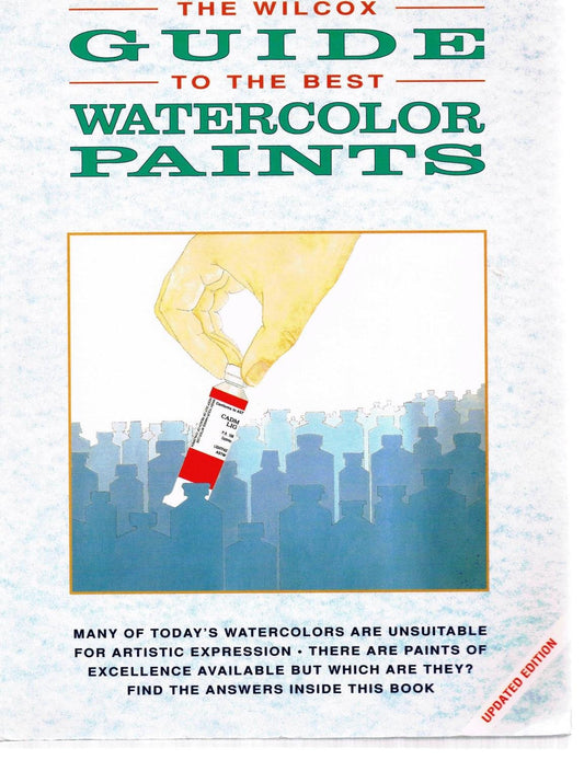 Wilcox Guide to the Best Watercolor Paints book cover