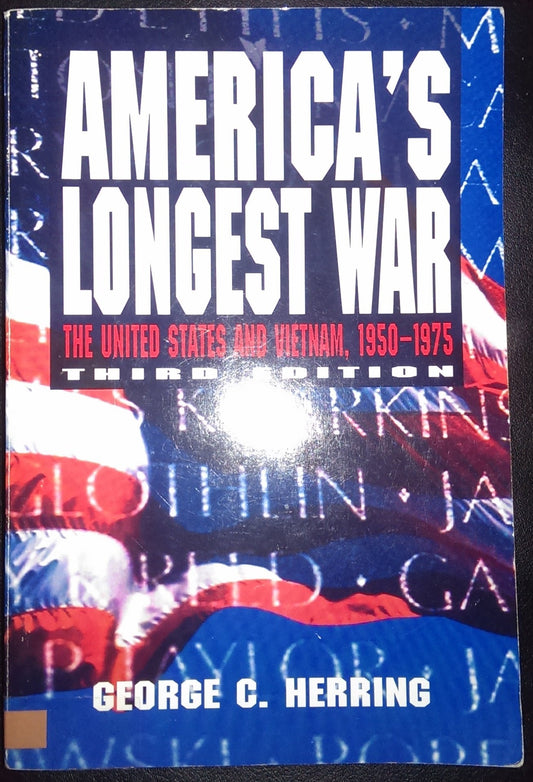 America's Longest War: The United States and Vietnam, 1950-1975