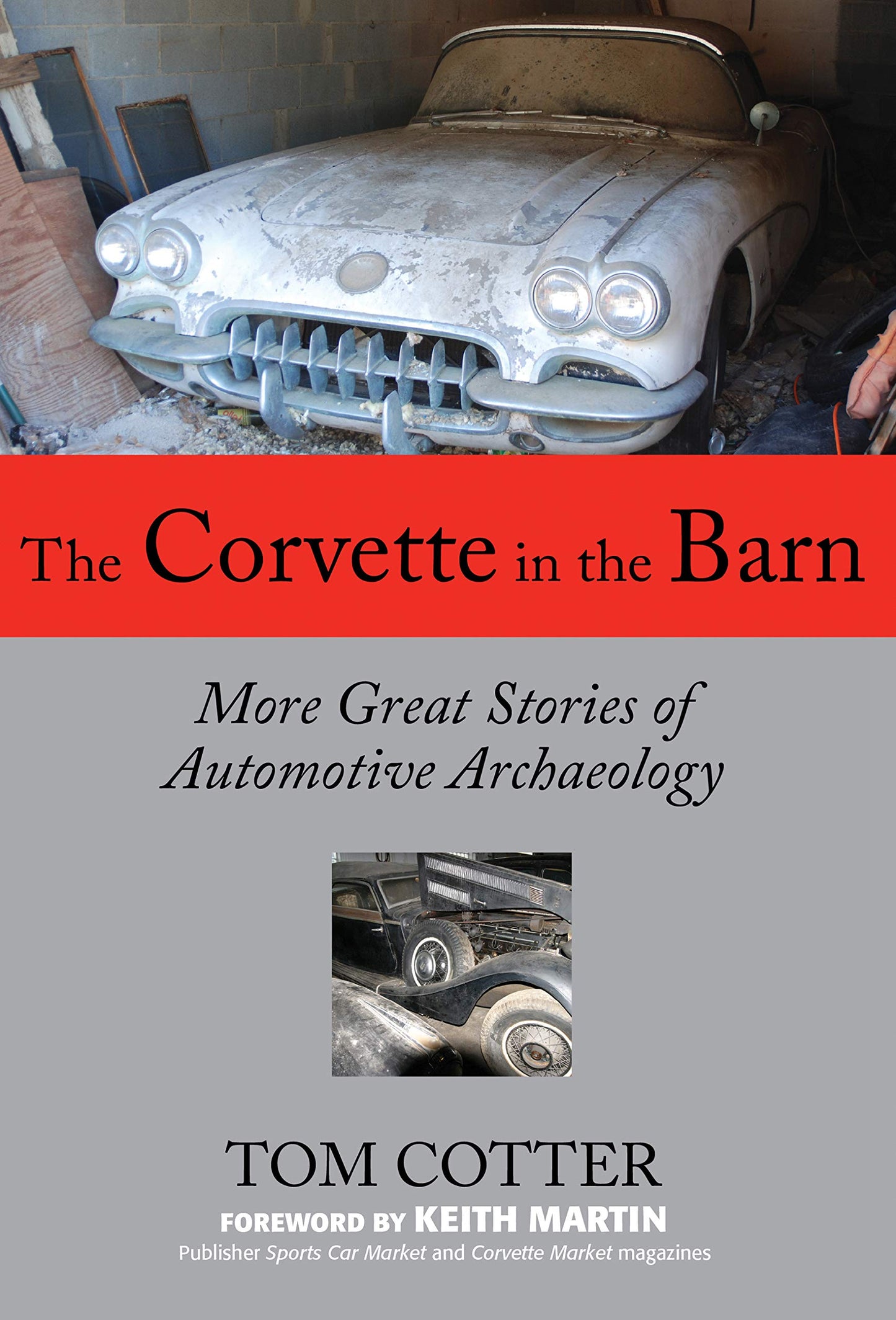 Corvette in the Barn: More Great Stories of Automotive Archaeology book cover