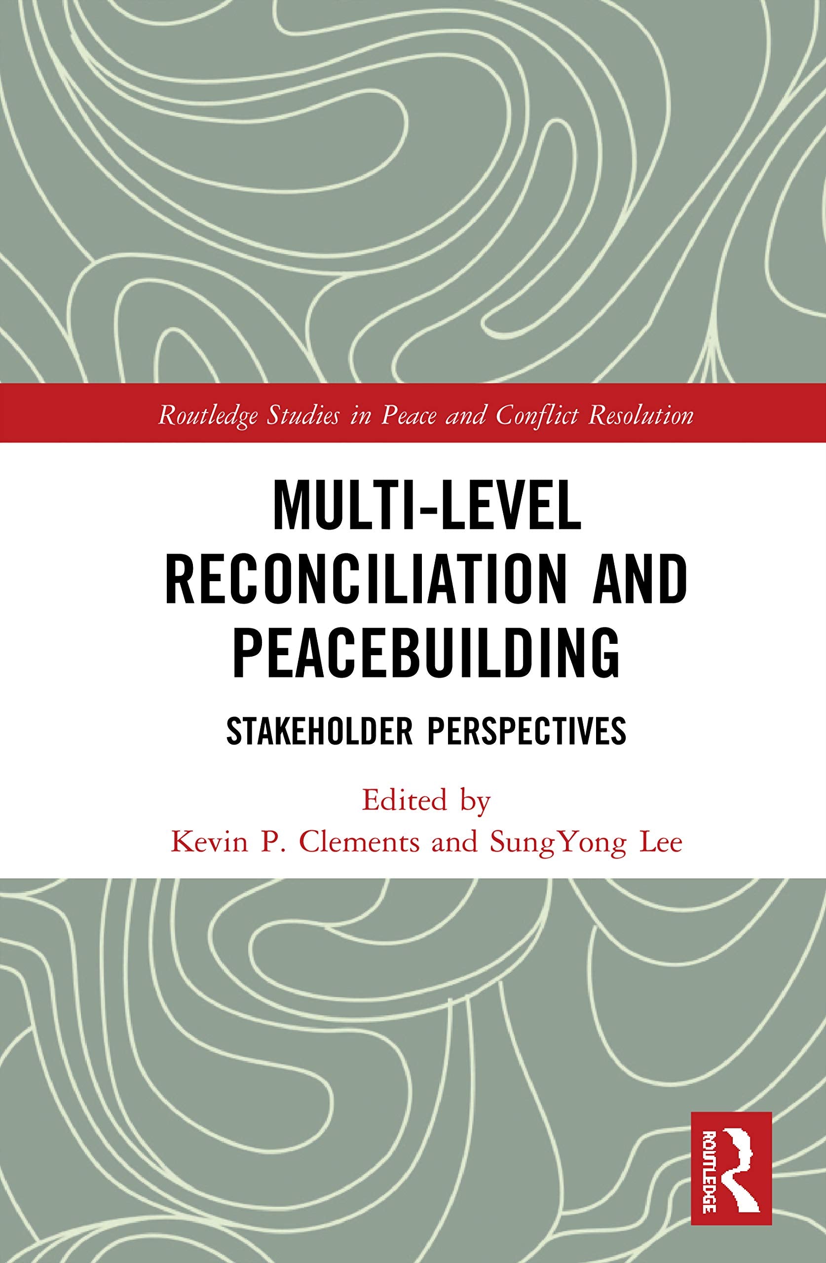 Multi-Level Reconciliation and Peacebuilding: Stakeholder Perspectives book cover