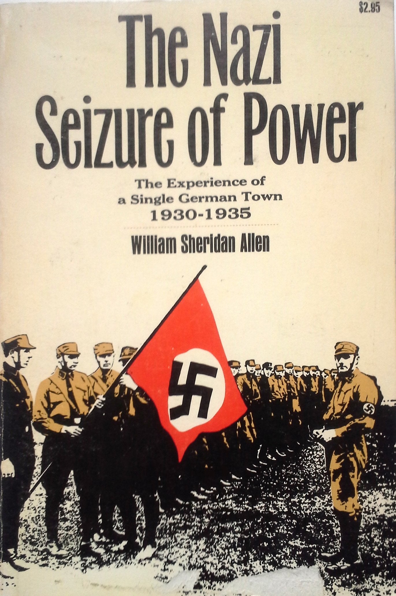 Nazi Seizure of Power: The Experience of a Single German Town, 1930-1935