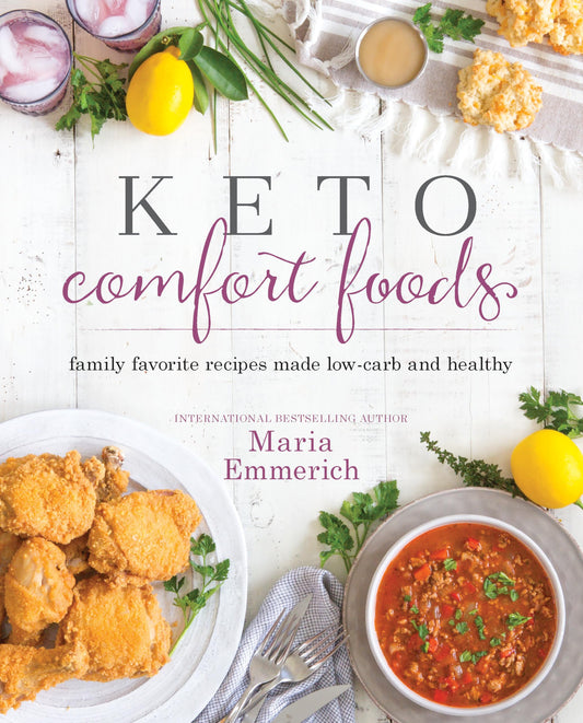 Keto Comfort Foods: Family Favorite Recipes Made Low-Carb and Healthy book cover