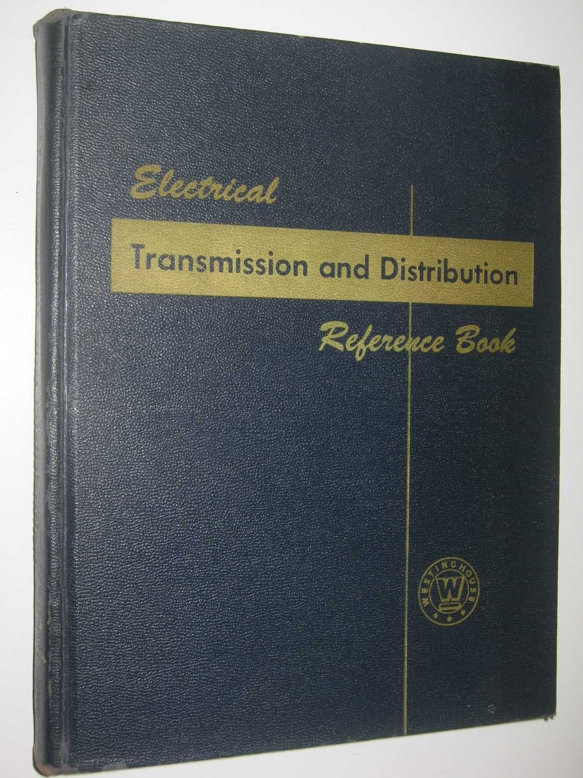 Electrical Transmission and Distribution Reference Book book cover