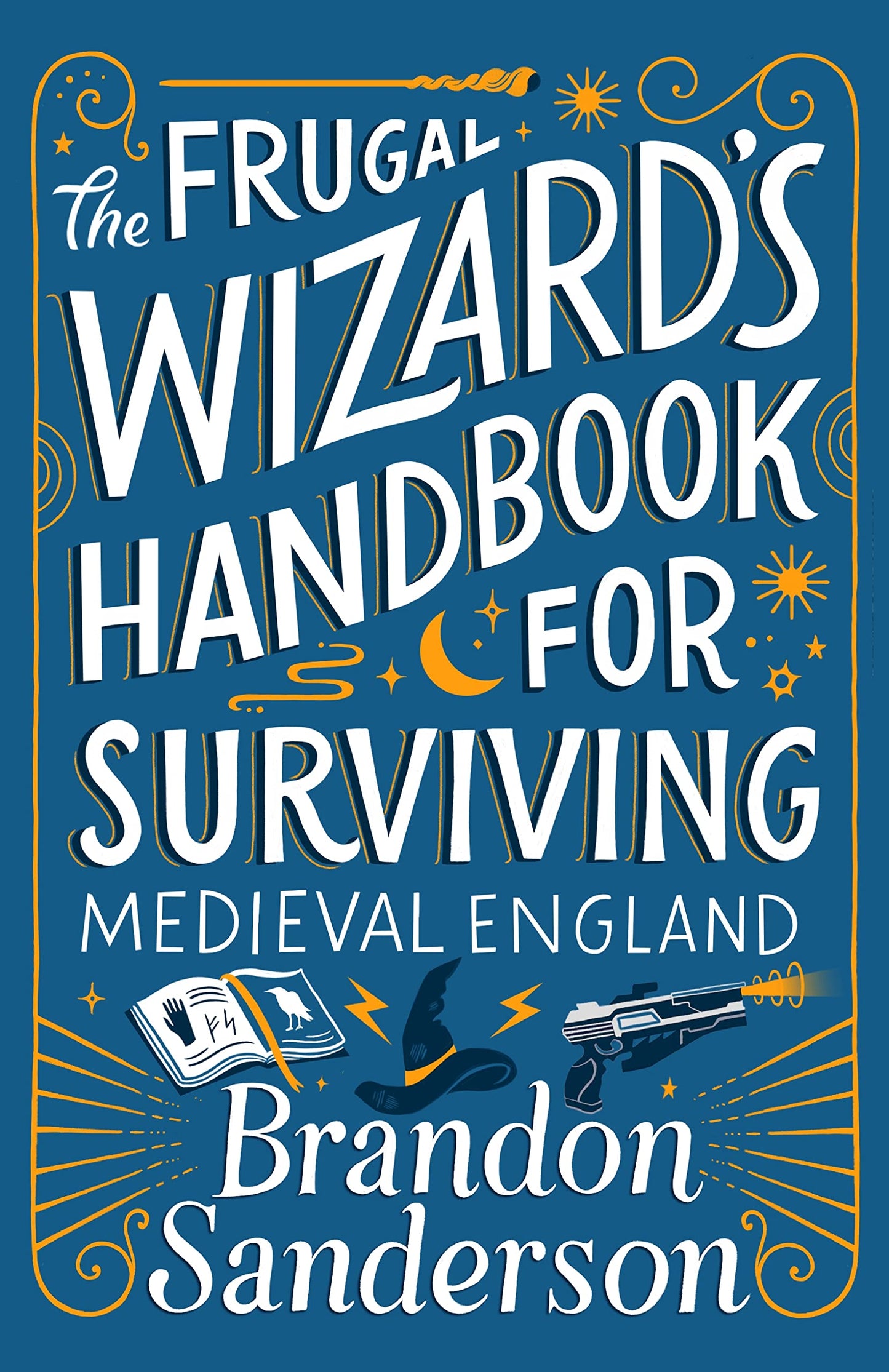 The Frugal Wizard's Handbook for Surviving Medieval England