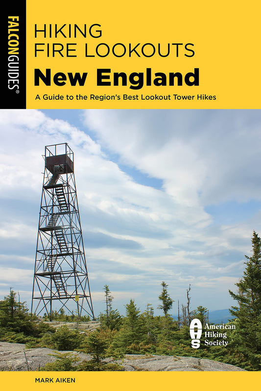 Hiking Fire Lookouts New England book cover