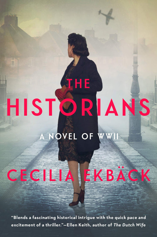 Historians: A Thrilling Novel of Conspiracy and Intrigue During World War II book cover