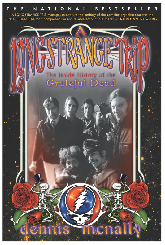 Long Strange Trip: The Inside History of the Grateful Dead
