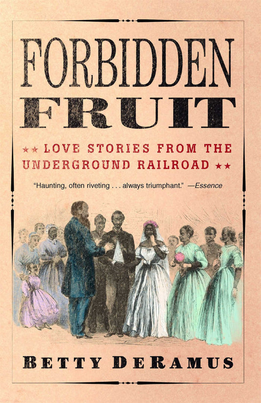 Forbidden Fruit: Love Stories from the Underground Railroad book cover