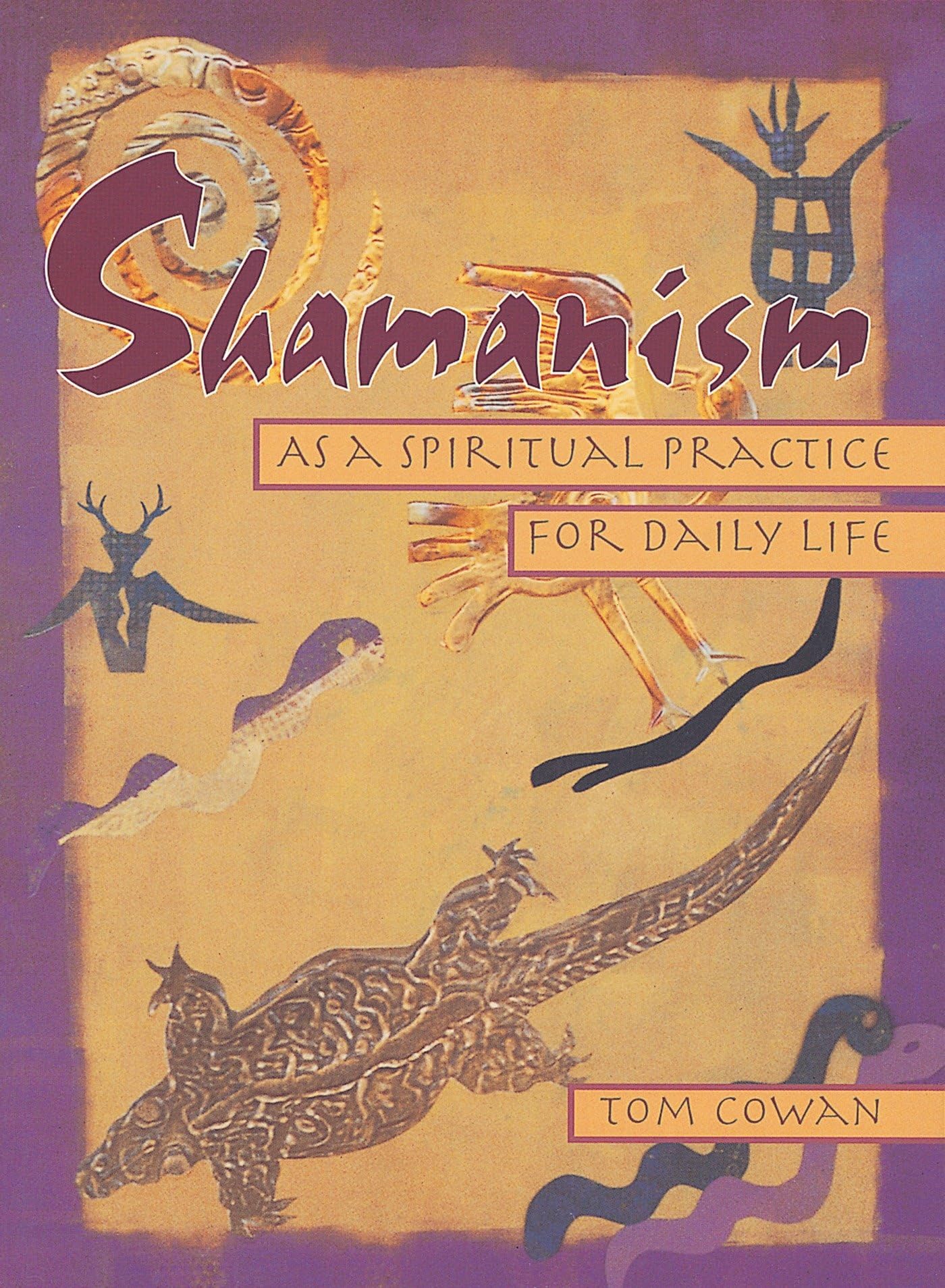 Shamanism As a Spiritual Practice for Daily Life book cover