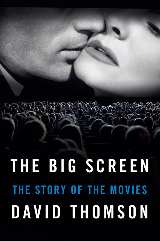 Big Screen: The Story of the Movies book cover