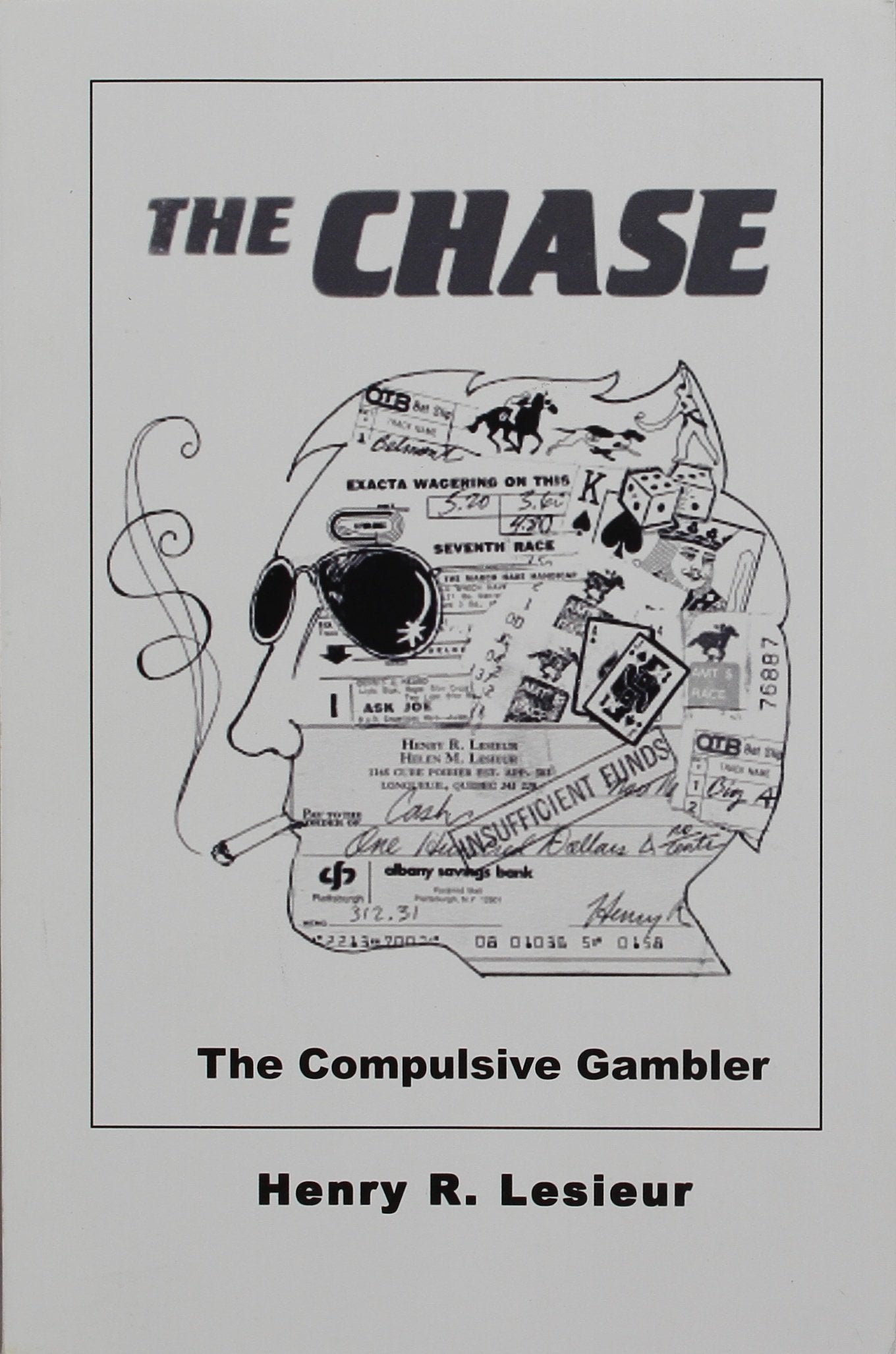 Chase: Career of the Compulsive Gambler