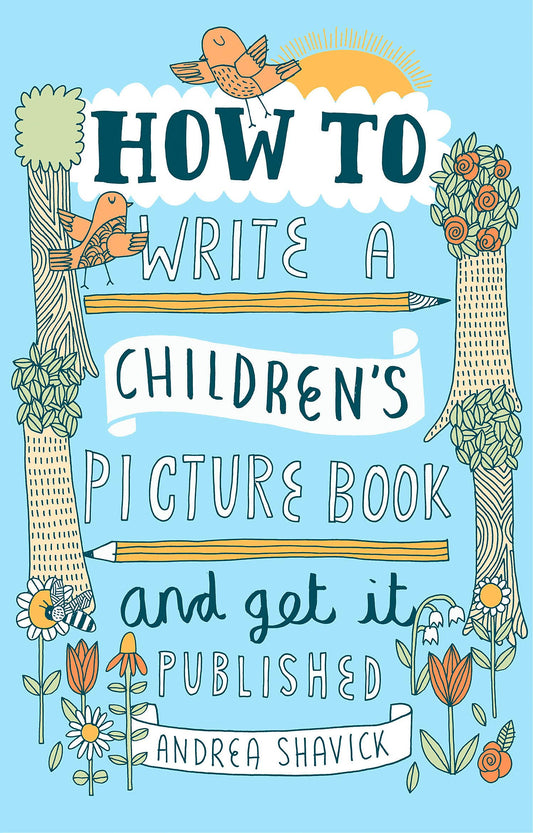 How to Write a Children's Picture Book and Get It Published (UK) book cover