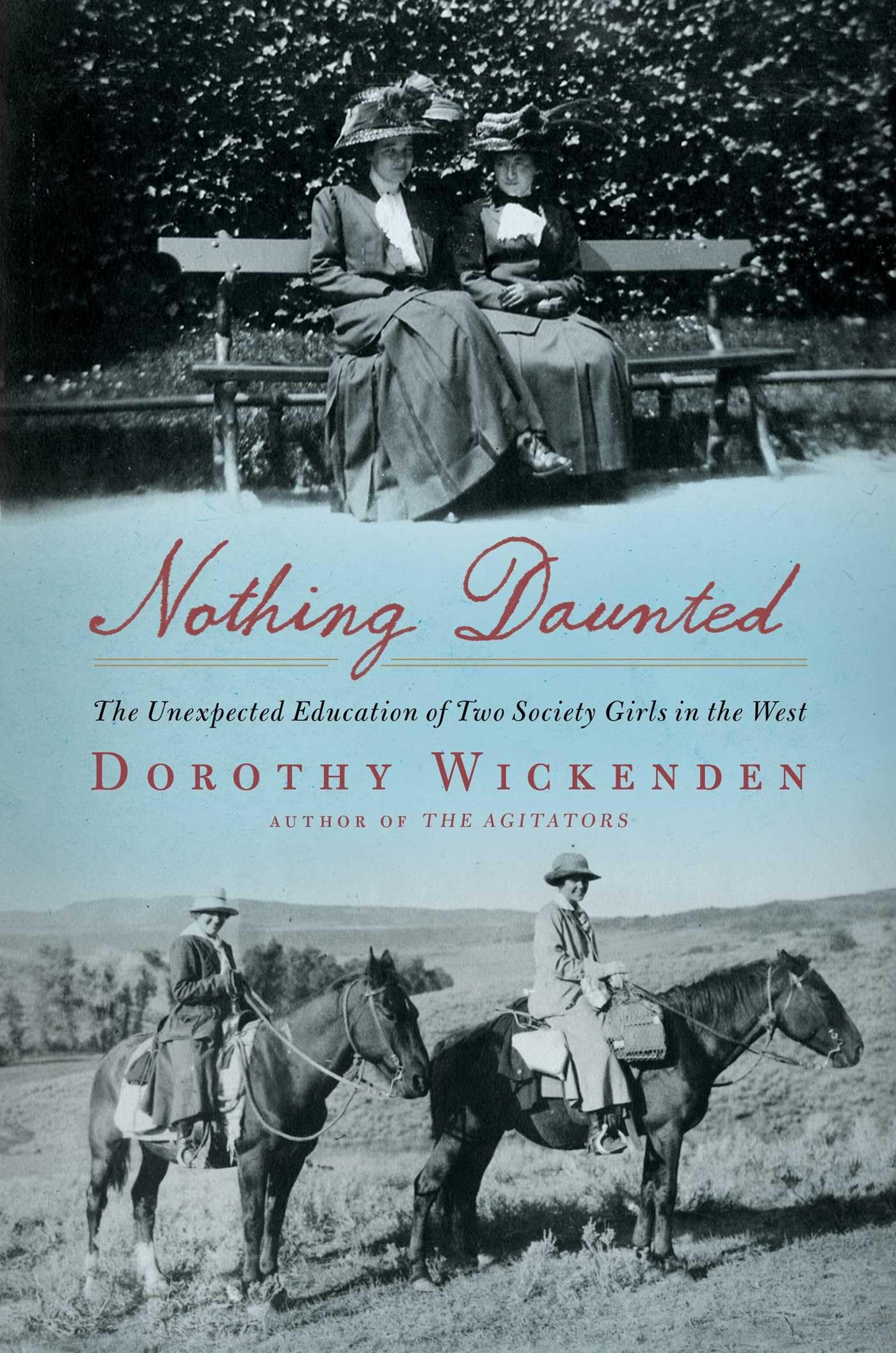 Nothing Daunted: The Unexpected Education of Two Society Girls in the West book cover