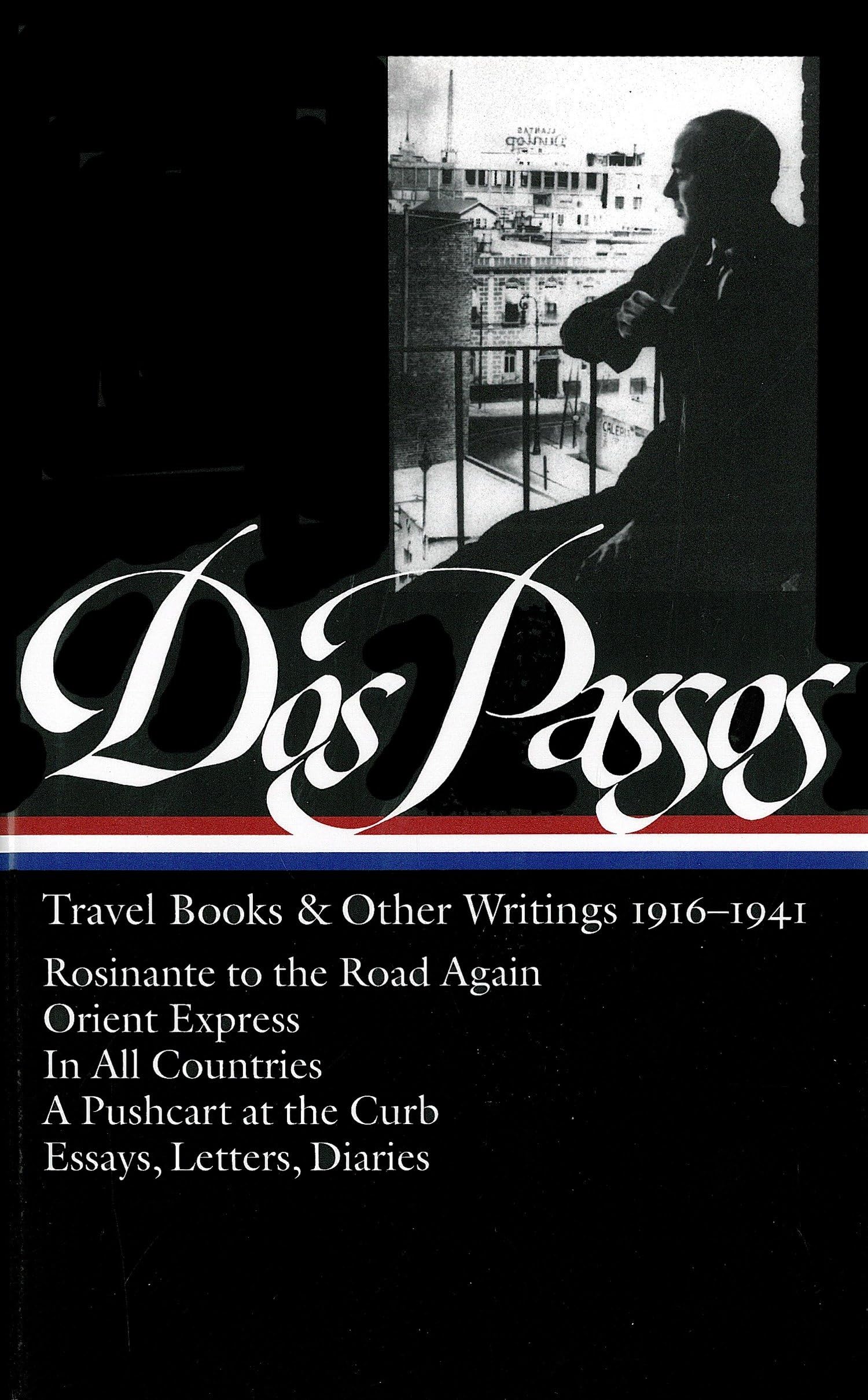 Dos Passos Travel Books and Other Writings: 1916-1941 book cover