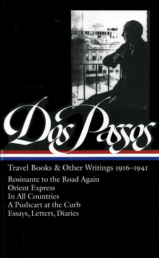 Dos Passos Travel Books and Other Writings: 1916-1941 book cover