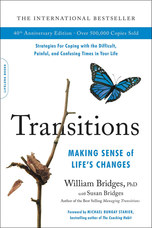 Transitions (40th Anniversary Edition): Making Sense of Life's Changes (Special) book cover