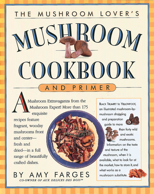 Mushroom Lover's Mushroom Cookbook and Primer book cover
