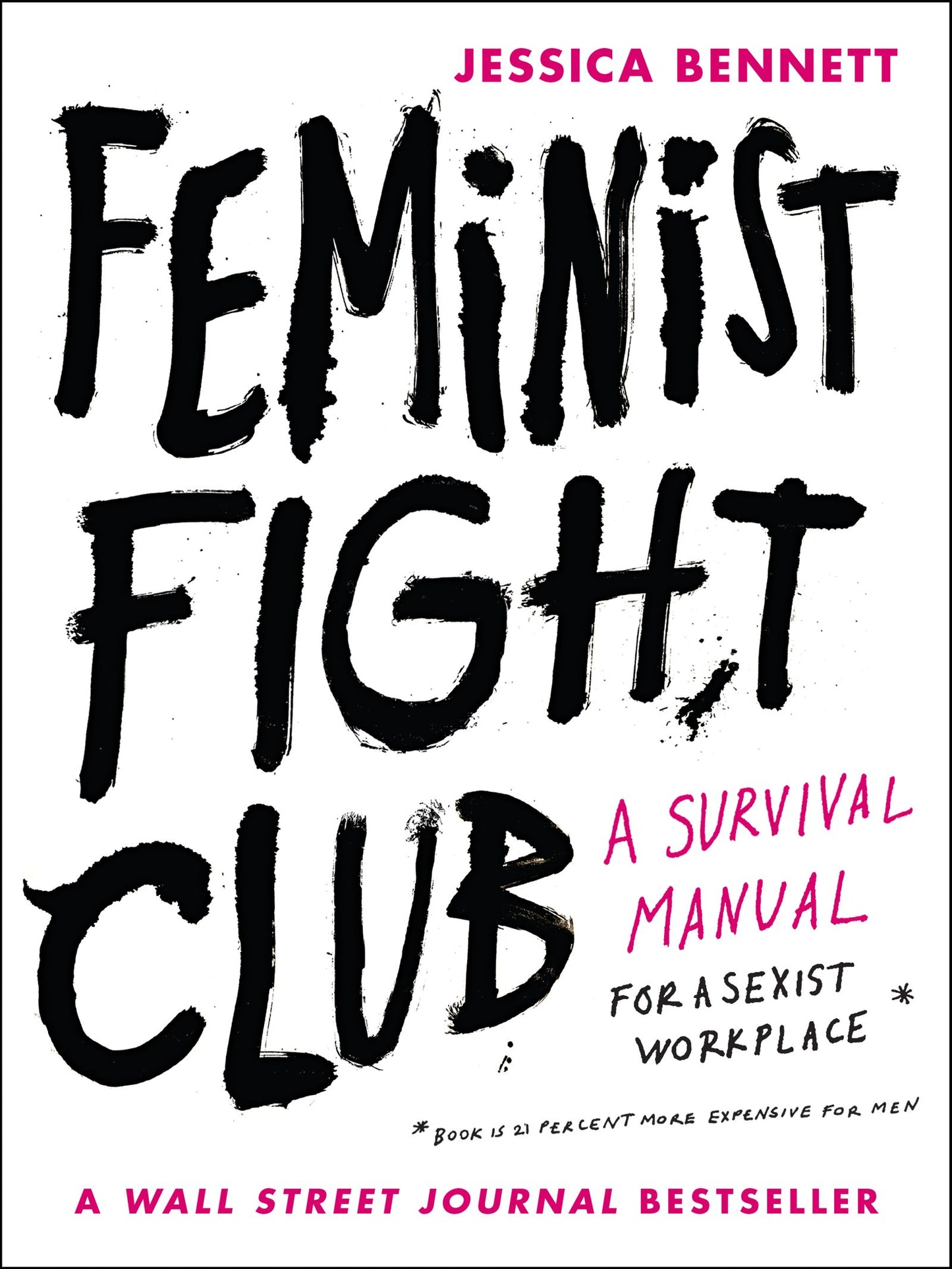 Feminist Fight Club: A Survival Manual for a Sexist Workplace book cover