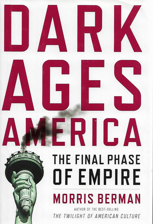 Dark Ages America: The Final Phase of Empire book cover