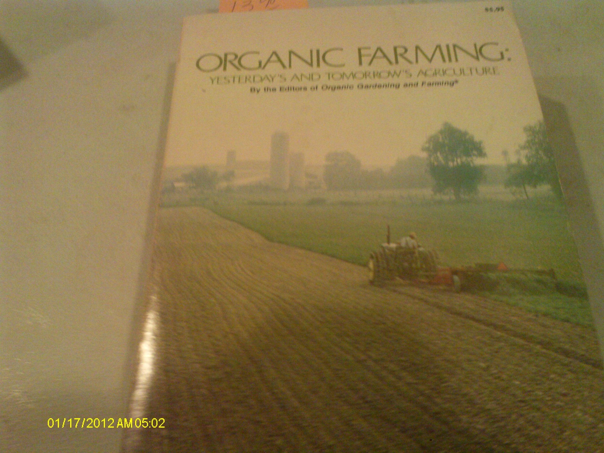 Organic farming: Yesterday's and tomorrow's agriculture book cover