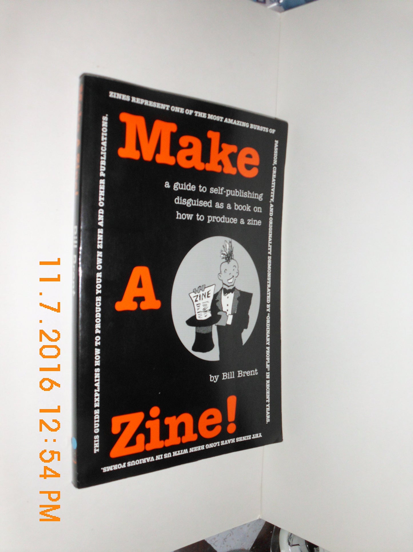 Make a Zine!: A Guide to Self-Publishing Disguised as a Book on How to Produce a Zine book cover