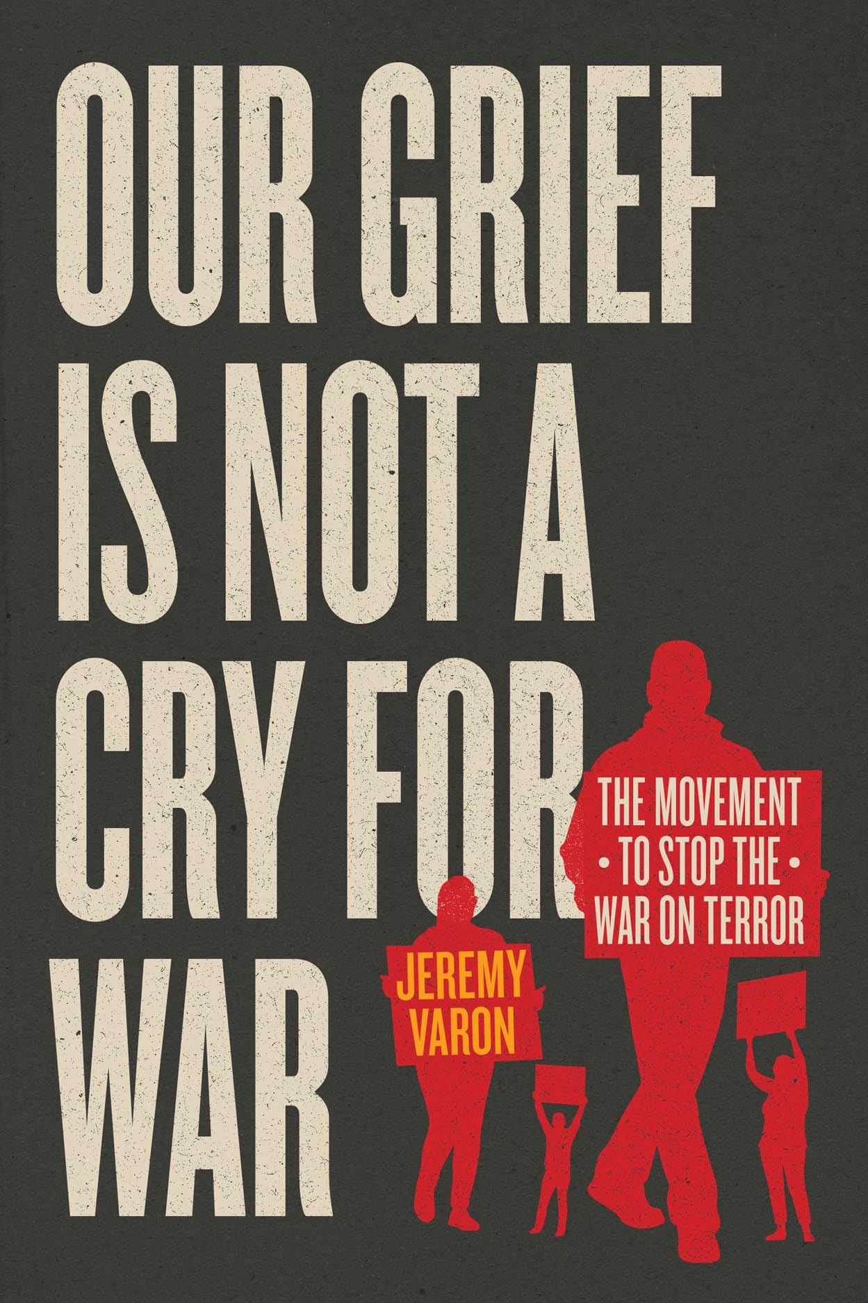 Our Grief Is Not a Cry for War book cover