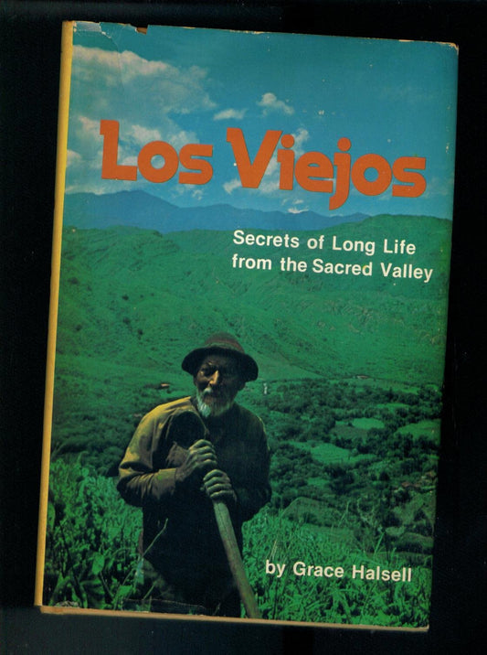 Los Viejos: Secrets of Long Life from the Sacred Valley