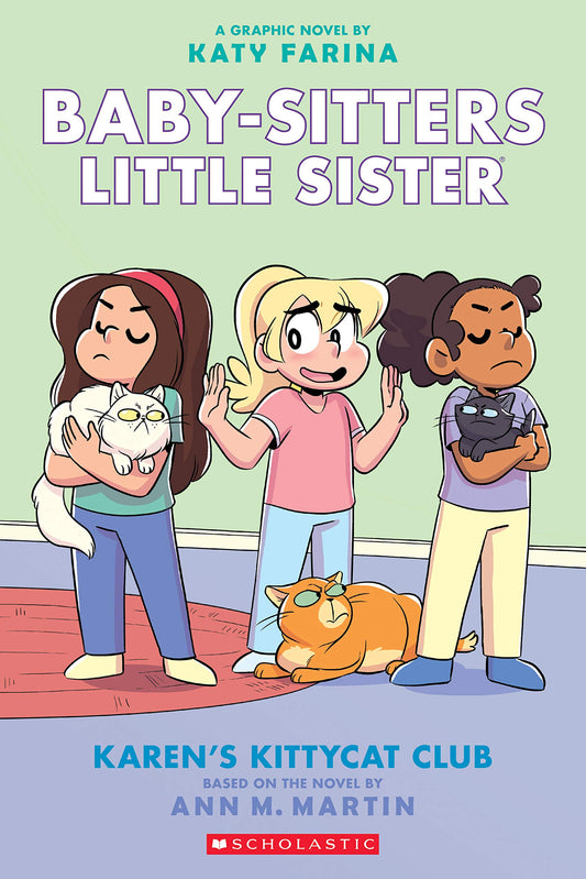 Karen's Kittycat Club: A Graphic Novel (Baby-Sitters Little Sister #4) (Adapted Edition): Volume 4 (Adapted) book cover