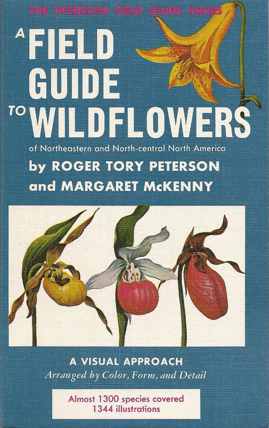 A Field Guide to Wildflowers of Northeastern and North-central North America (The Peterson Field Guide Series, 17) book cover