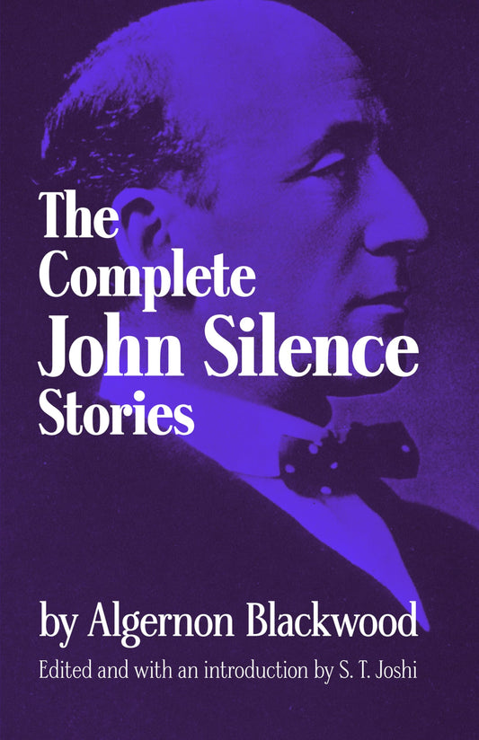 Complete John Silence Stories