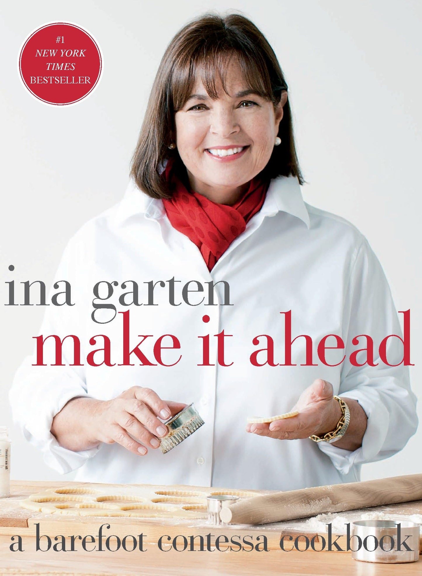 Make It Ahead: A Barefoot Contessa Cookbook book cover