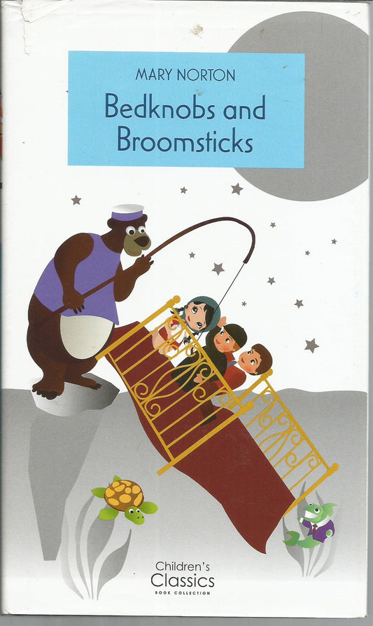 Bedknobs and Broomsticks; Including the Magic Bedknob & Bonfires and Broomsticks book cover