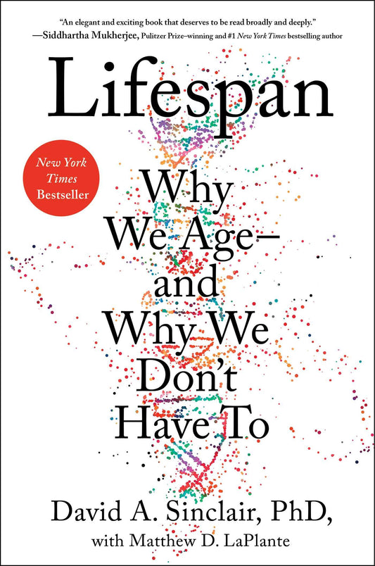 Lifespan: Why We Age--And Why We Don't Have to book cover