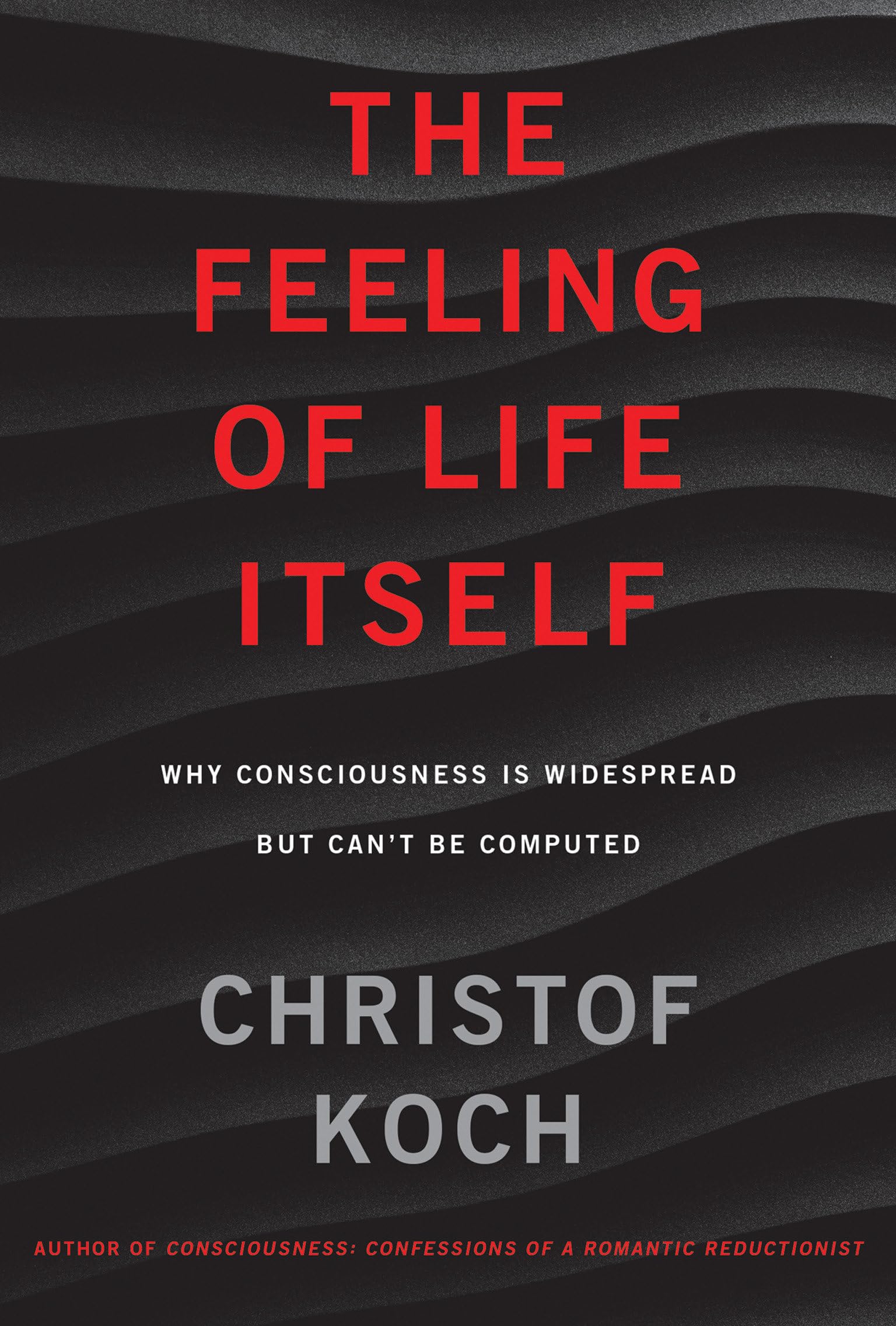 The Feeling of Life Itself book cover
