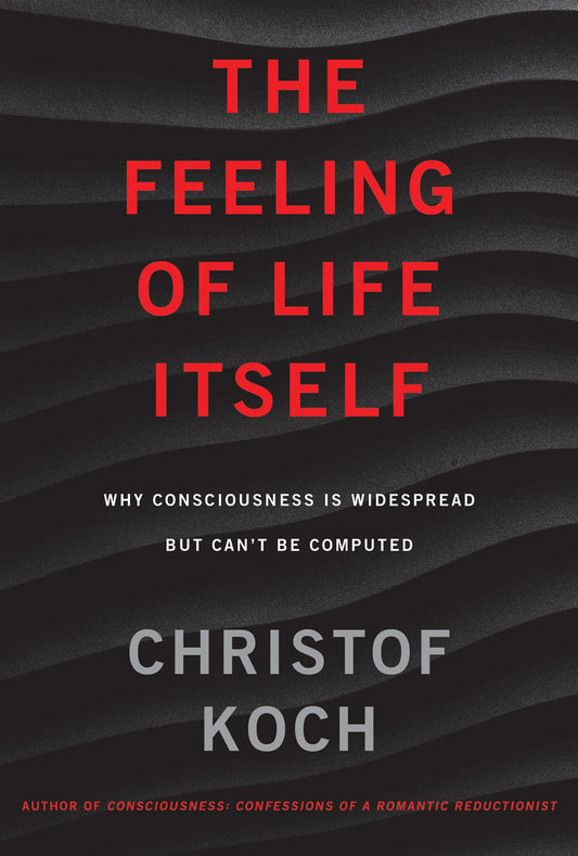 The Feeling of Life Itself book cover