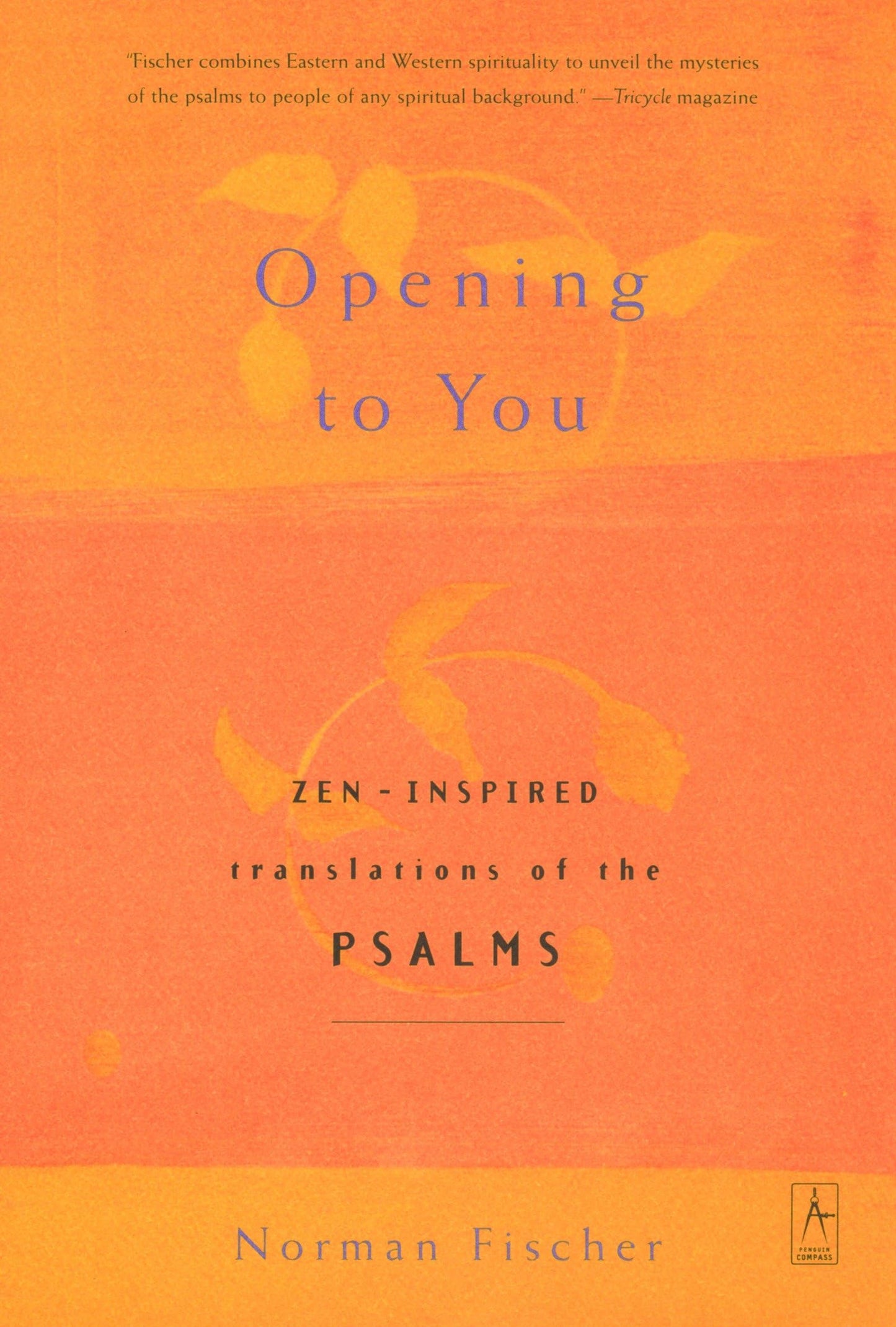 Opening to You: Zen-Inspired Translations of the Psalms book cover
