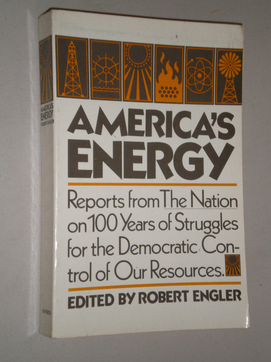 America's Energy: Reports from the Nation on 100 Years of Struggles for the Democratic Control of Our Resources book cover