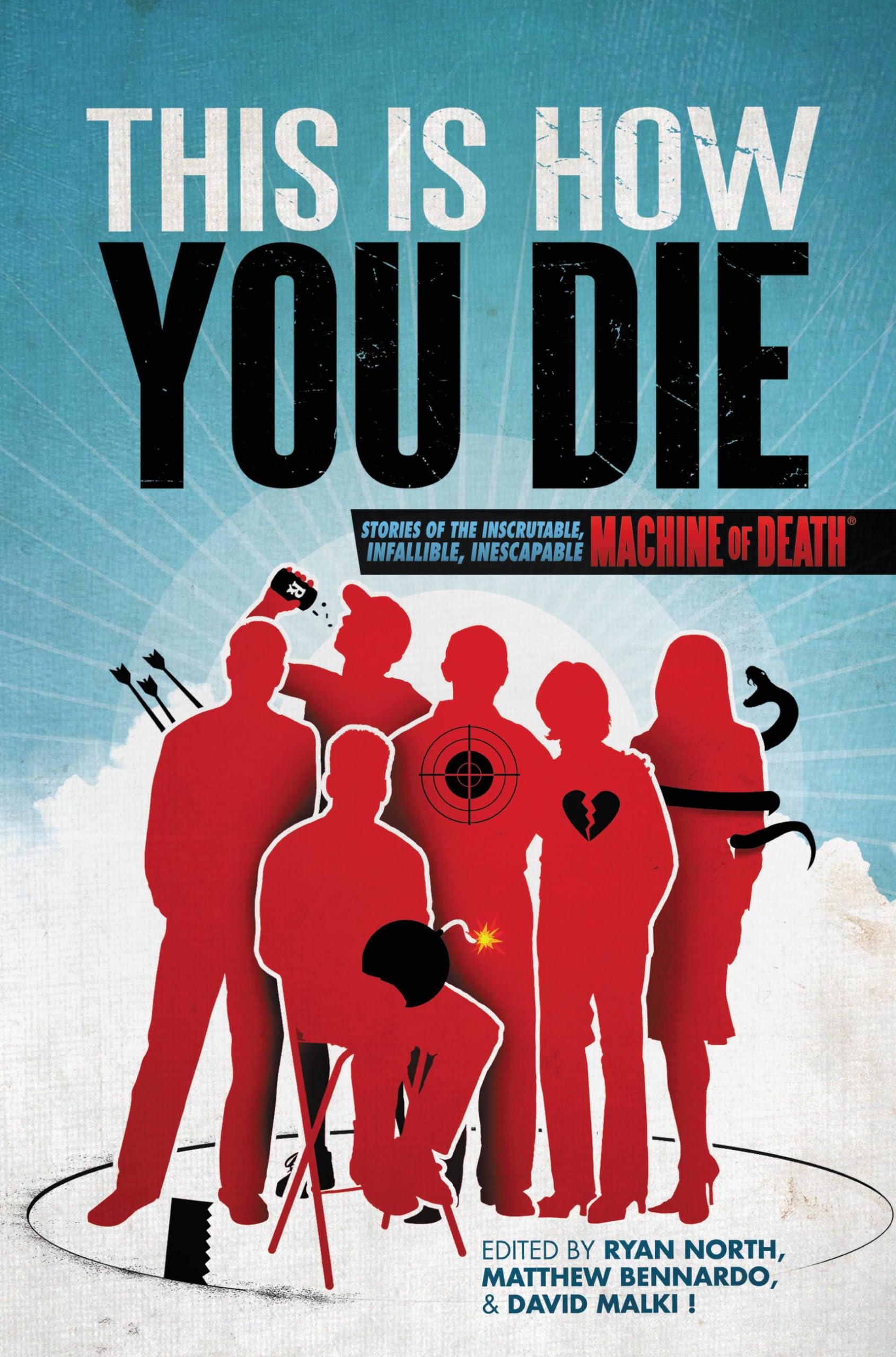 This Is How You Die: Stories of the Inscrutable, Infallible, Inescapable Machine of Death book cover