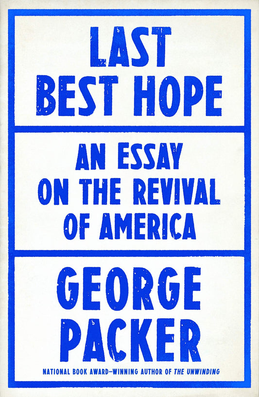 Last Best Hope: America in Crisis and Renewal book cover