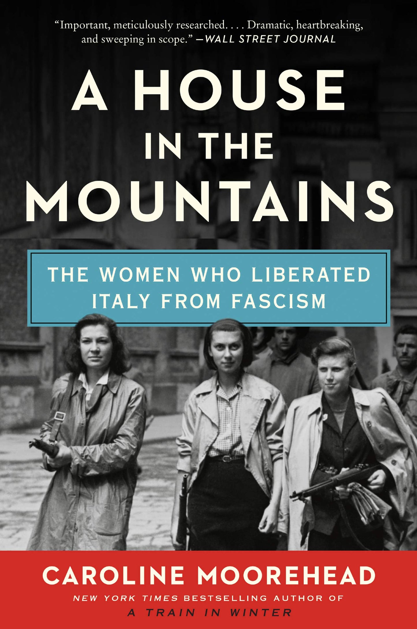 House in the Mountains: The Women Who Liberated Italy from Fascism book cover