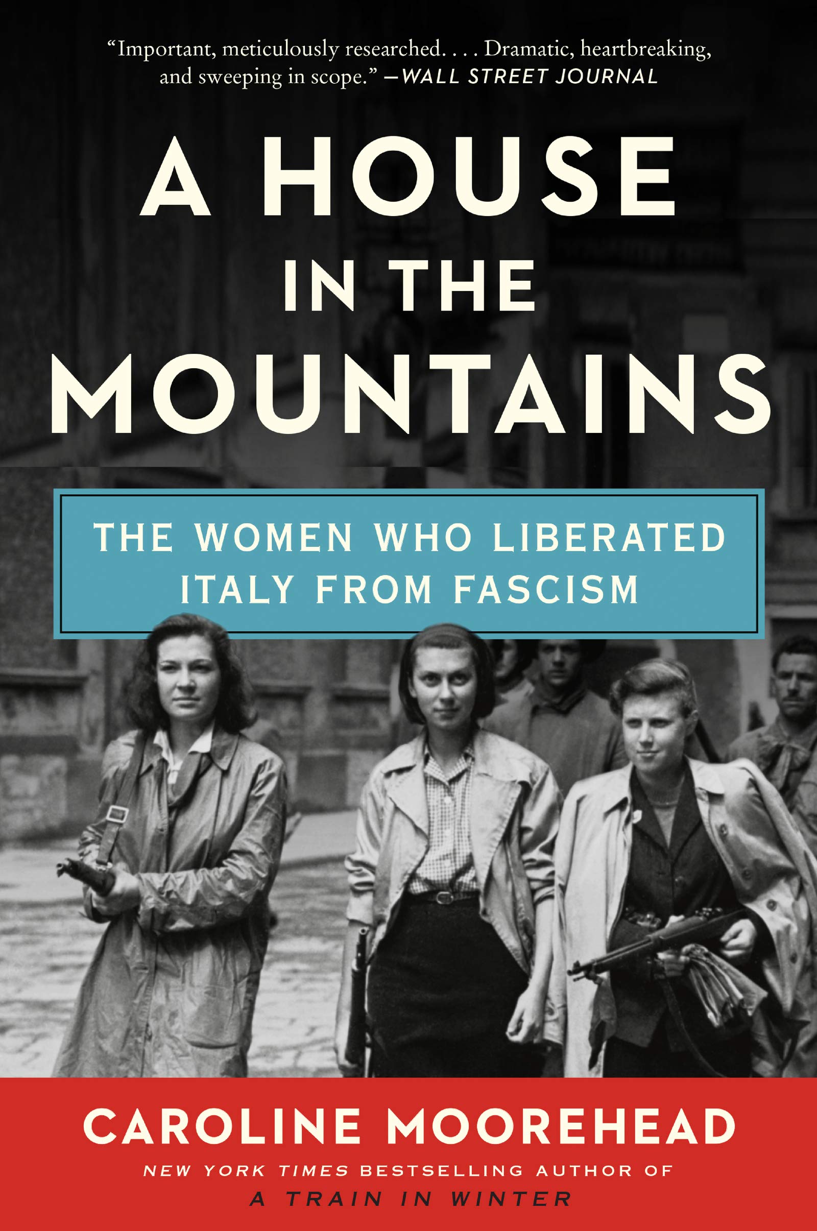 House in the Mountains: The Women Who Liberated Italy from Fascism book cover