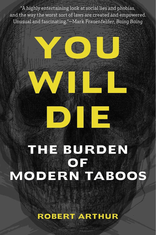 You Will Die: The Burden of Modern Taboos book cover