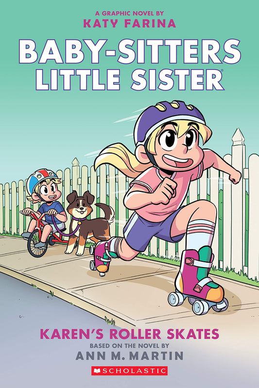 Karen's Roller Skates: A Graphic Novel (Baby-Sitters Little Sister #2) (Adapted Edition): Volume 2 (Adapted, Adapted, Full-Color)