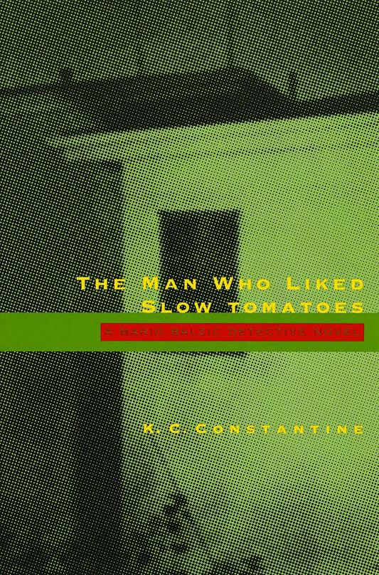 Man Who Liked Slow Tomatoes book cover