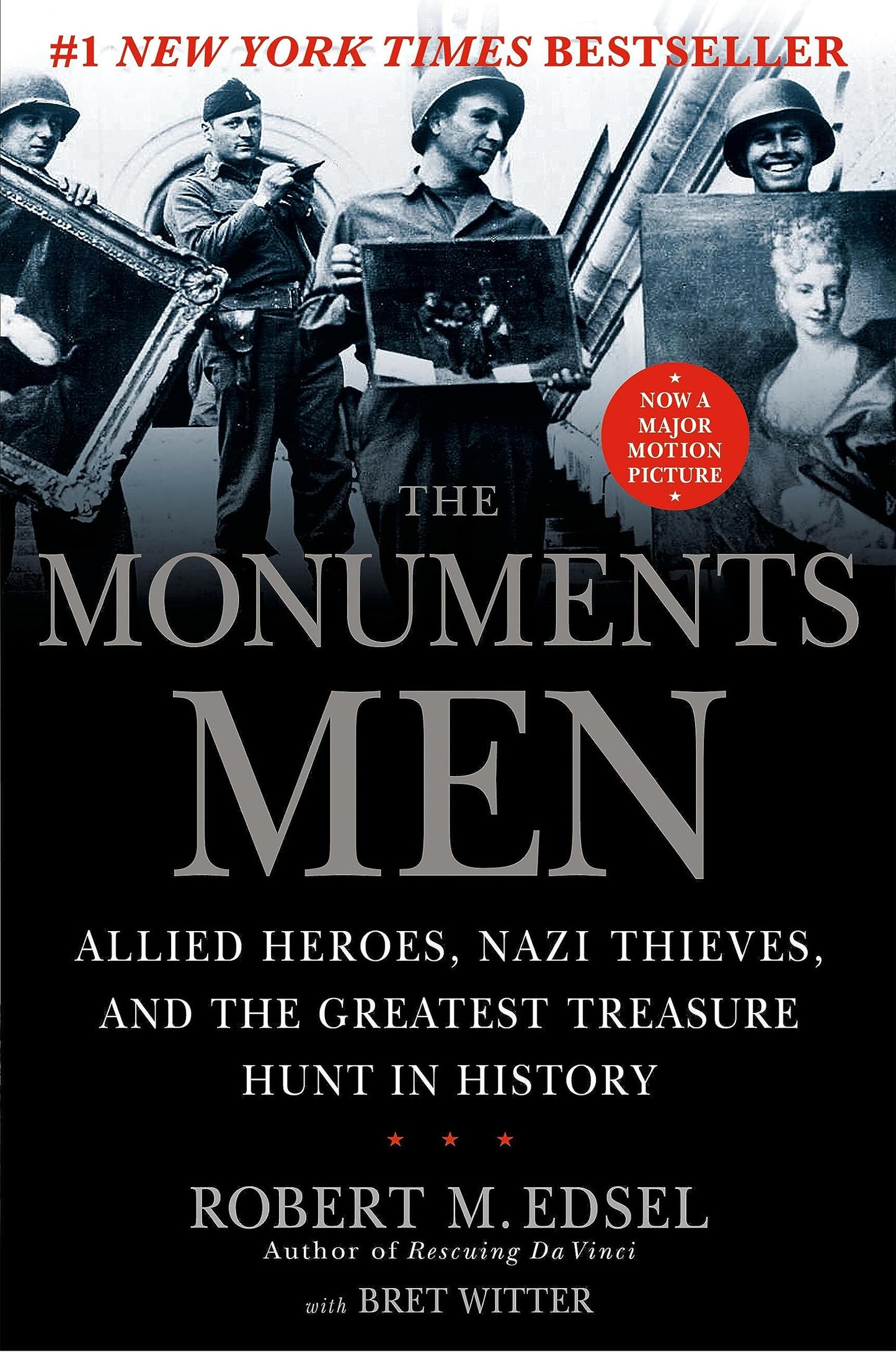 Monuments Men: Allied Heroes, Nazi Thieves, and the Greatest Treasure Hunt in History book cover